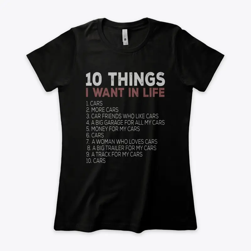 10 Things I Want In Life...CARS!