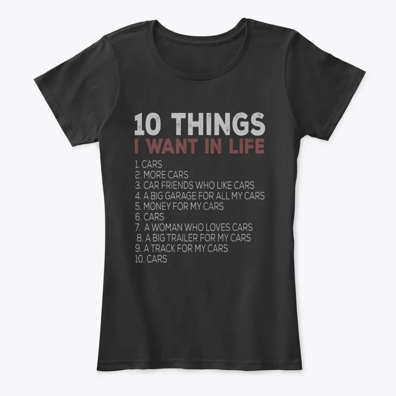 10 Things I Want In Life...CARS!