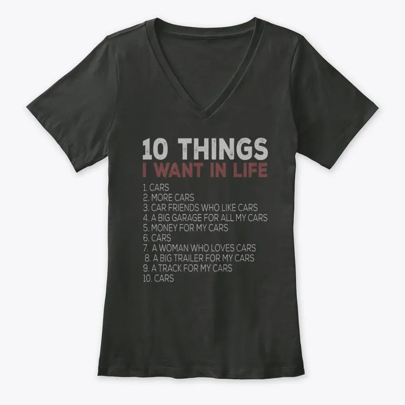 10 Things I Want In Life...CARS!