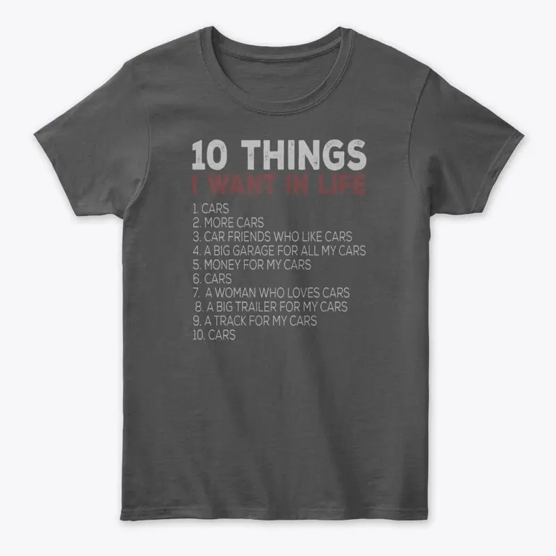 10 Things I Want In Life...CARS!