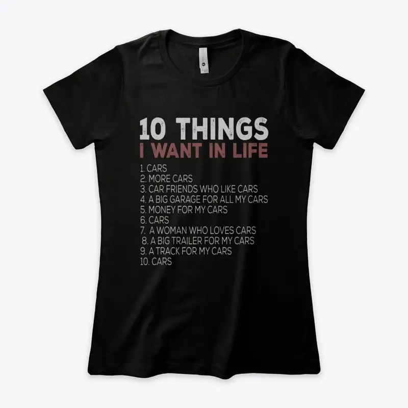 10 Things I Want In Life...CARS!