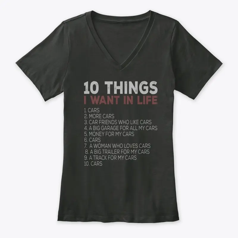 10 Things I Want In Life...CARS!